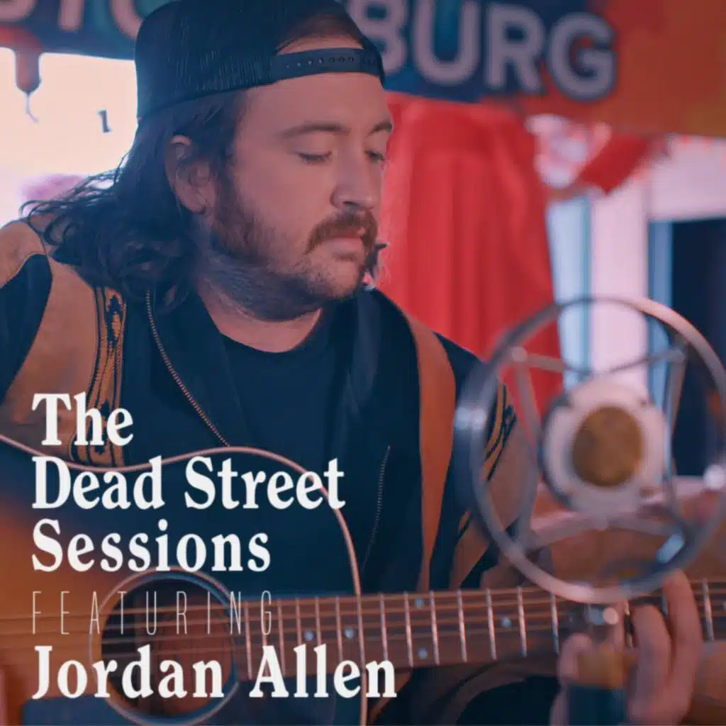 The Dead Street Sessions Featuring Jordan Allen