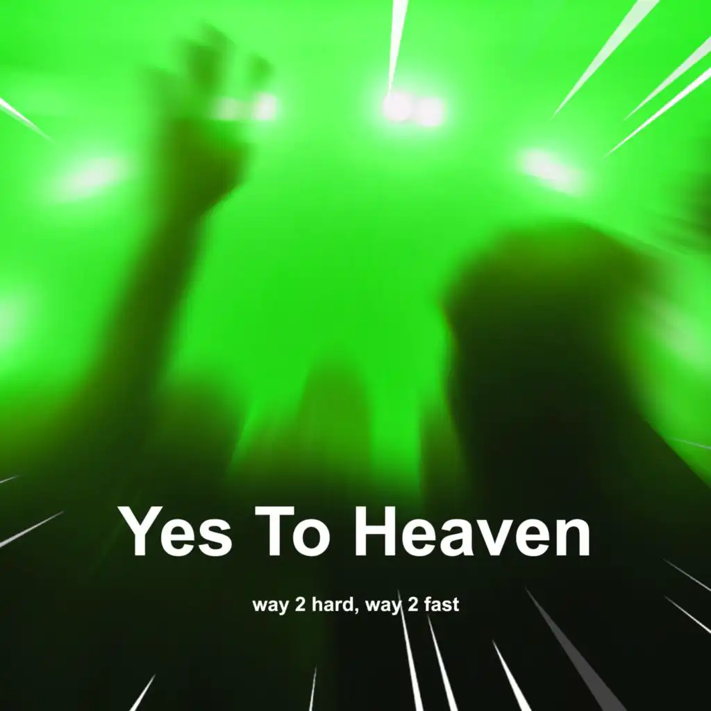Yes To Heaven (Techno)
