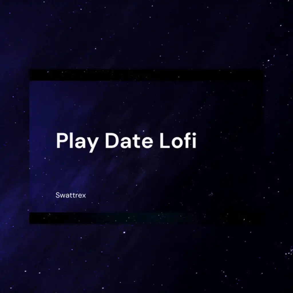 Play Date (Lofi)