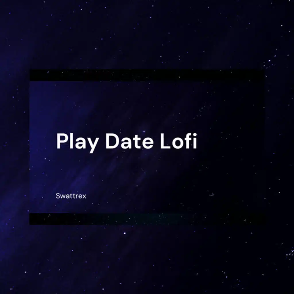 Play Date (Lofi)