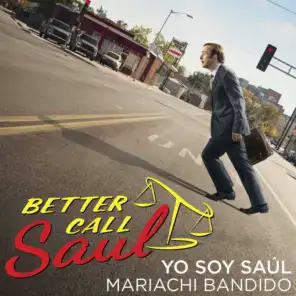 Yo Soy Saúl (From the "Better Call Saul" Season Two Teaser)