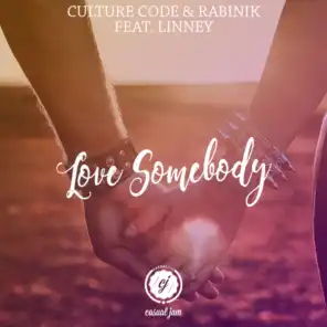 Love Somebody (feat. LINNEY)