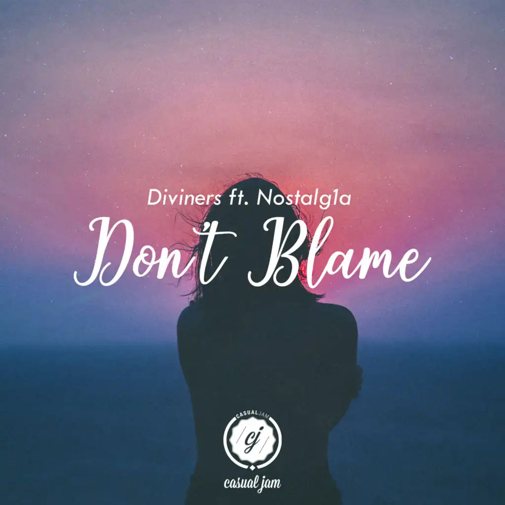 Don't Blame (feat. Nostalg1a)
