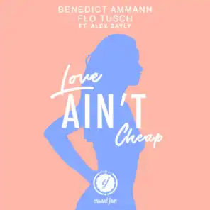 Love Ain't Cheap (feat. Alex Bayly)