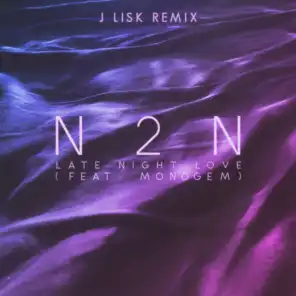 Late Night Love (J Lisk Remix) [feat. Monogem]
