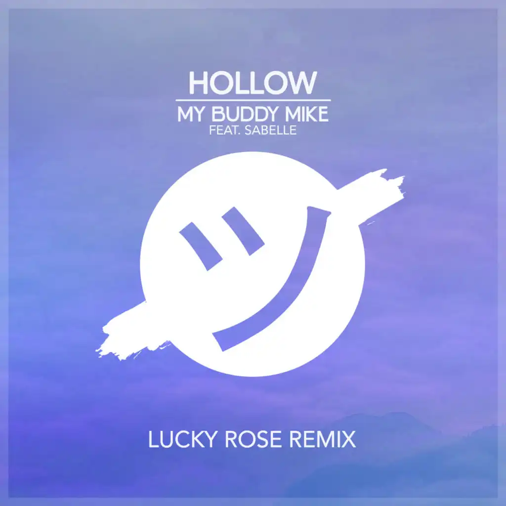 Hollow (Lucky Rose Remix) [feat. Sabelle]