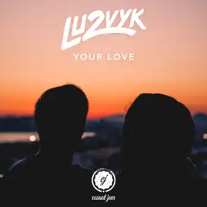 Your Love (feat. Loé)