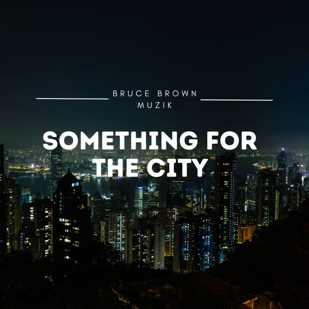 Something for the City