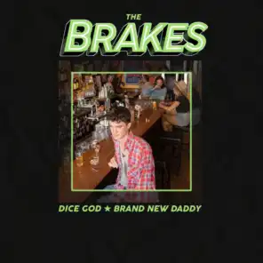 The Brakes