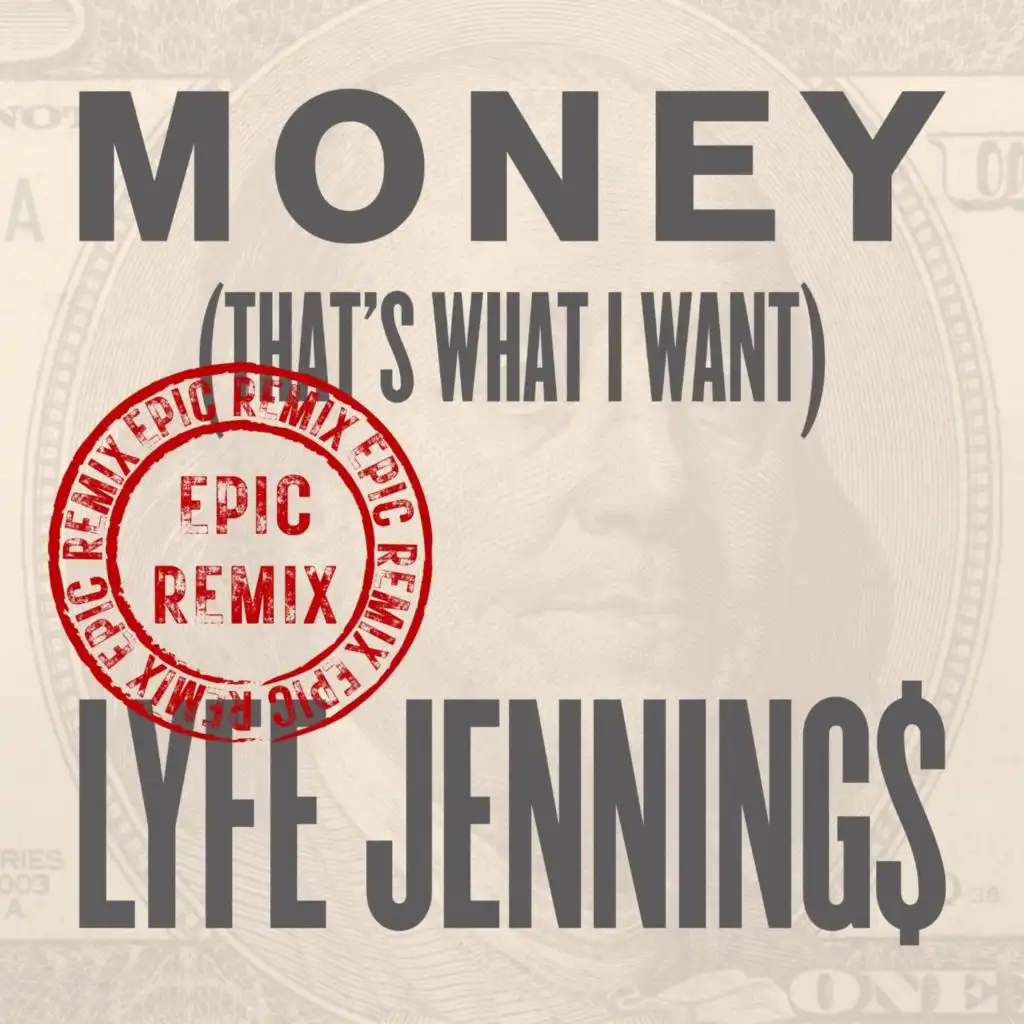 Money (That's What I Want) (Epic Remix)