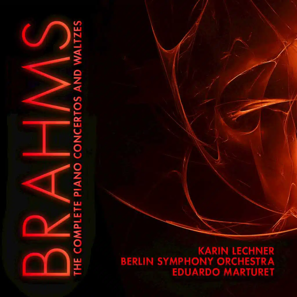 Brahms: The Complete Piano Concertos and Waltzes