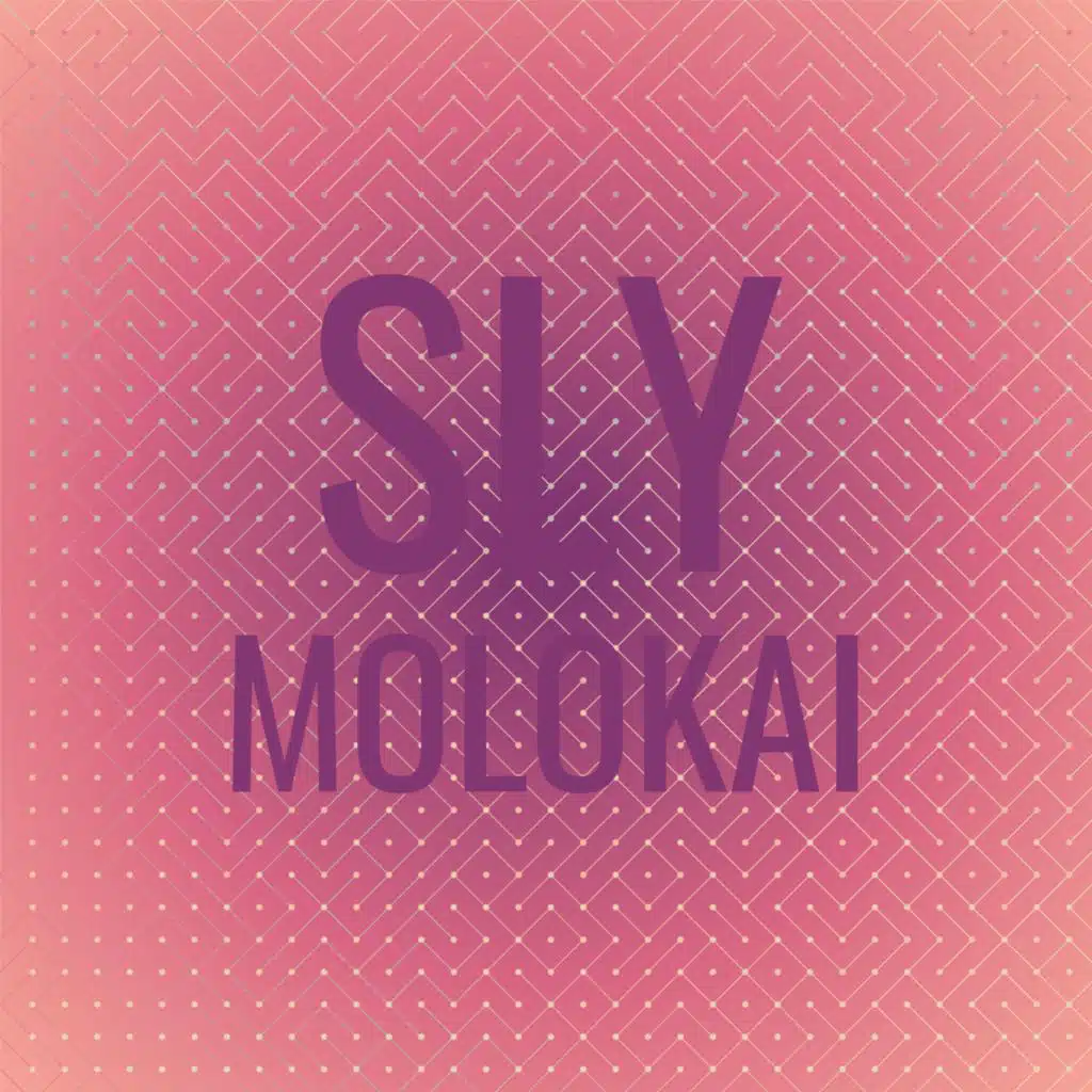 Sly Molokai