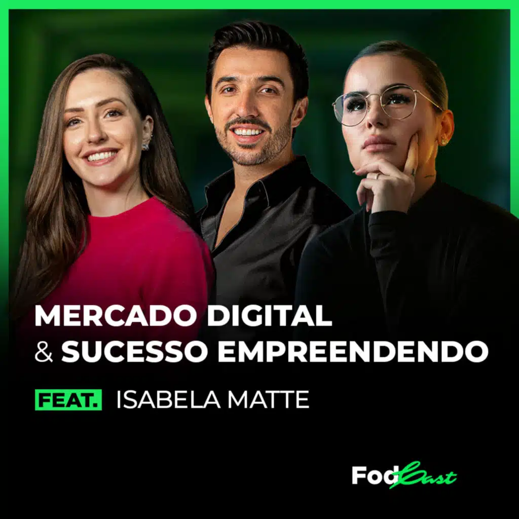 MERCADO DIGITAL E SUCESSO EMPREENDENDO Feat. ISABELA MATTE 