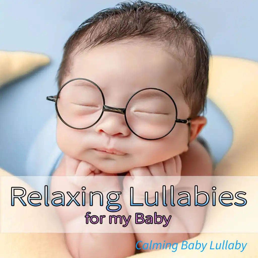 Soothing Lullaby For my Baby (Nature Sounds Version)