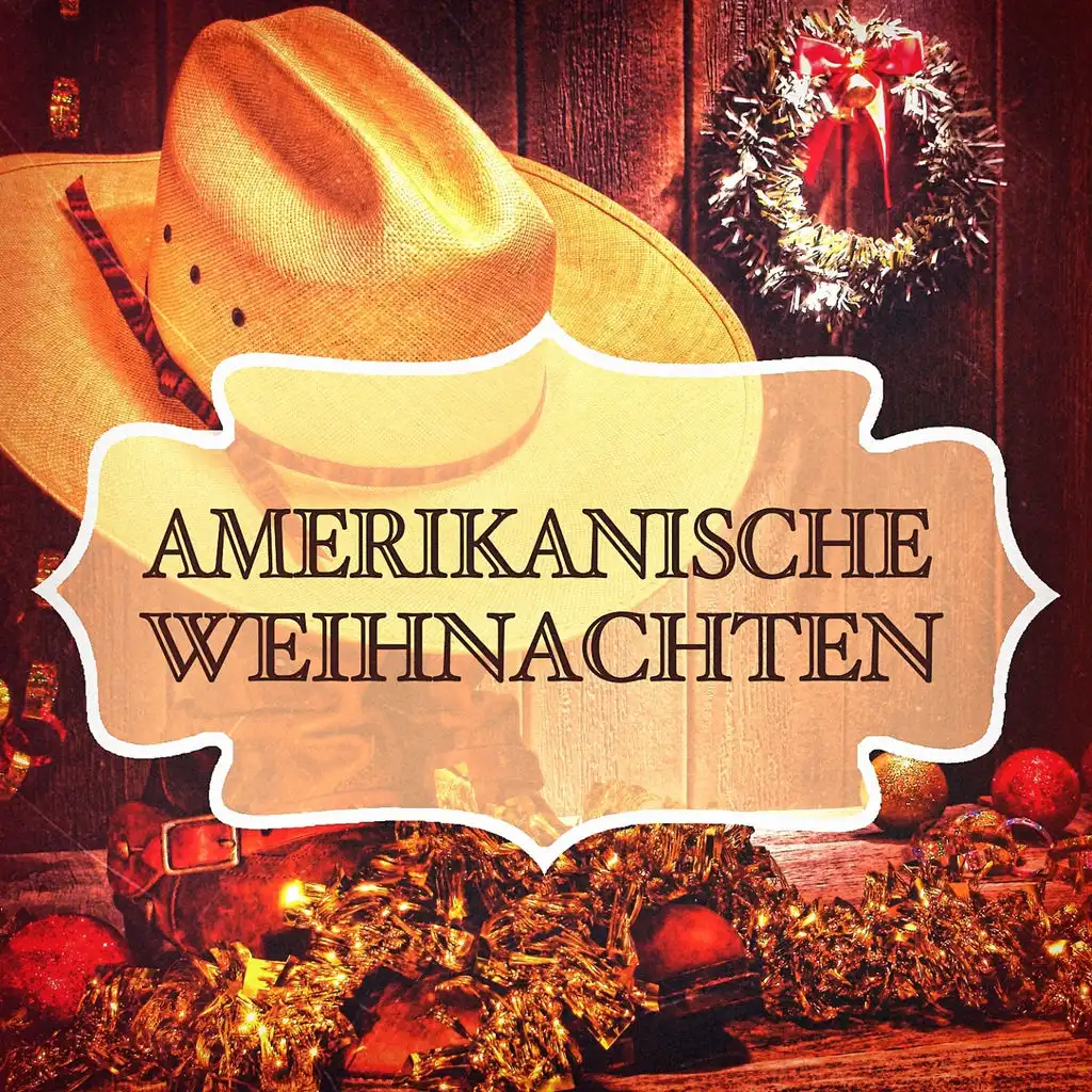 Amerikanische Weihnachten (Berühmte Weihnachtslieder in den Vereinigten Staaten)