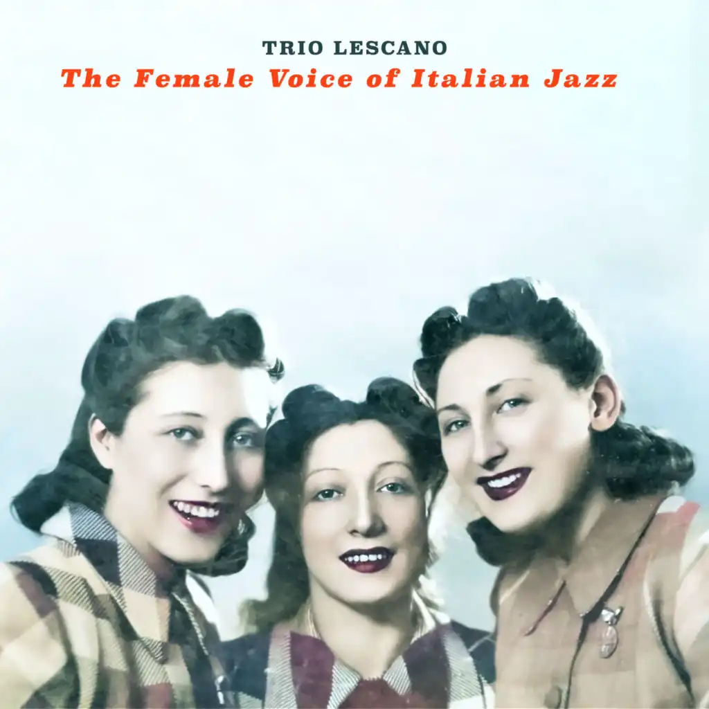 Trio Lescano: the Female Voice of Italian Jazz