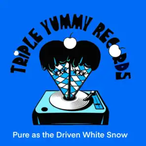Pure as the Driven White Snow