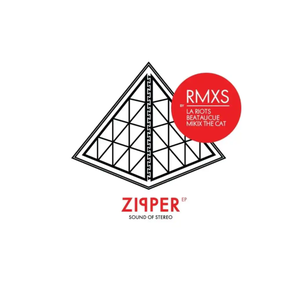 Zipper (LA Riots Remix)