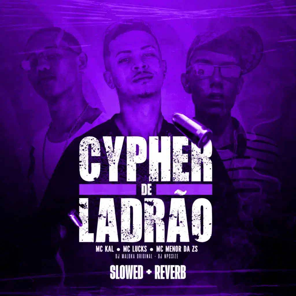 Cypher De Ladrão (Slowed Reverb)