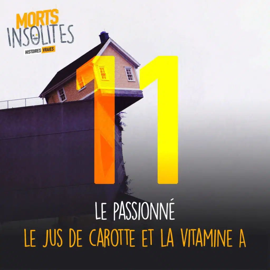 Le passionné, le jus de carotte et la vitamine A