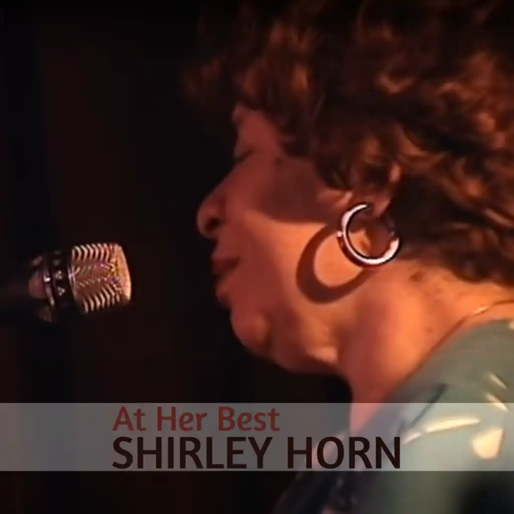 Shirley Horn At Her Best