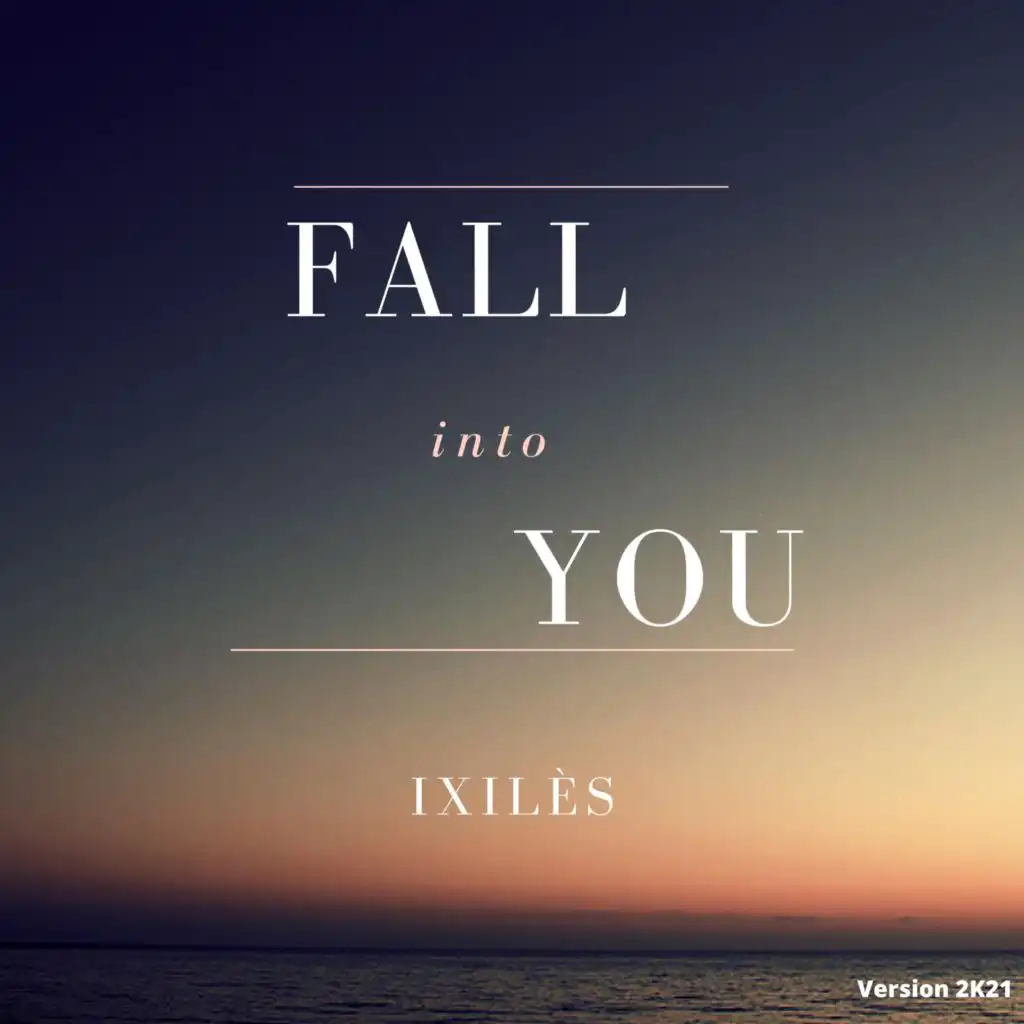 Fall Into You (Radio Edit 2K21)