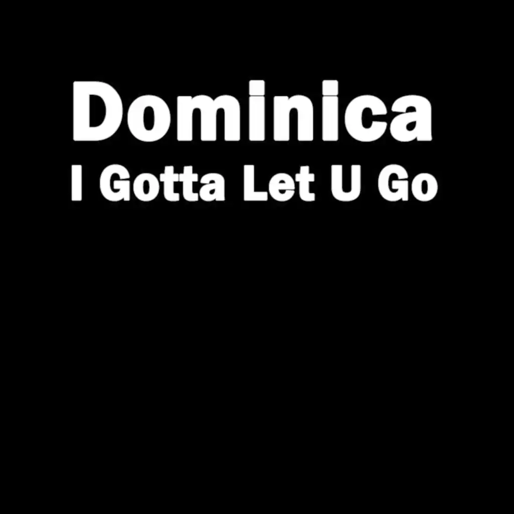 I Gotta Let U Go (Moretta 2010 Radio Edit)
