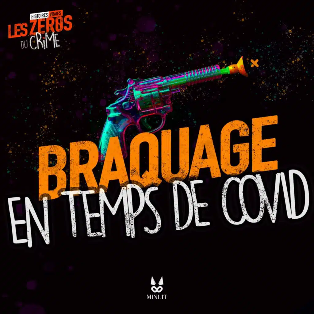 Braquage en temps de Covid