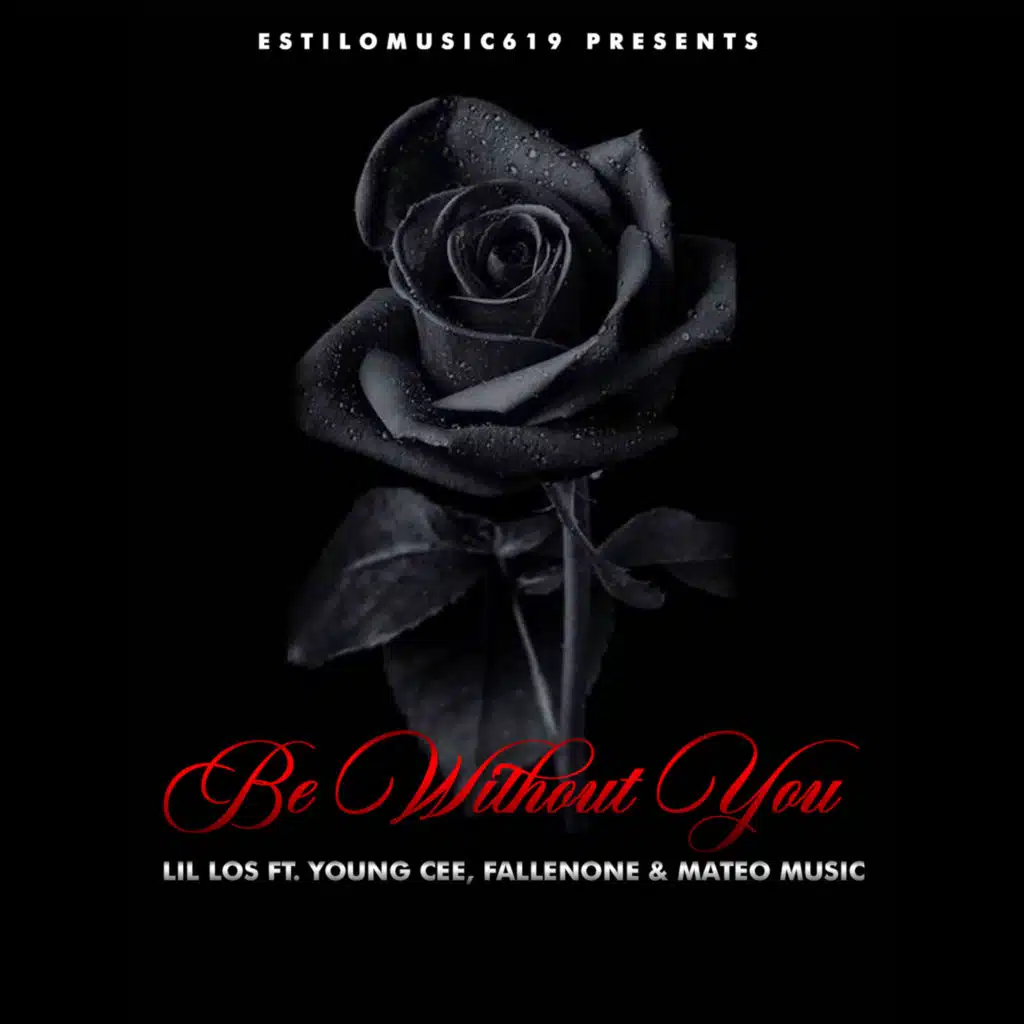 Be Without You (feat. FallenOne, Young Cee & Mateo Music)