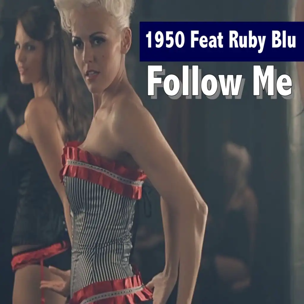 Follow Me (Radio Mix) [feat. Ruby Blu]