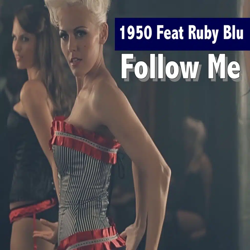 Follow Me (feat. Ruby Blu)