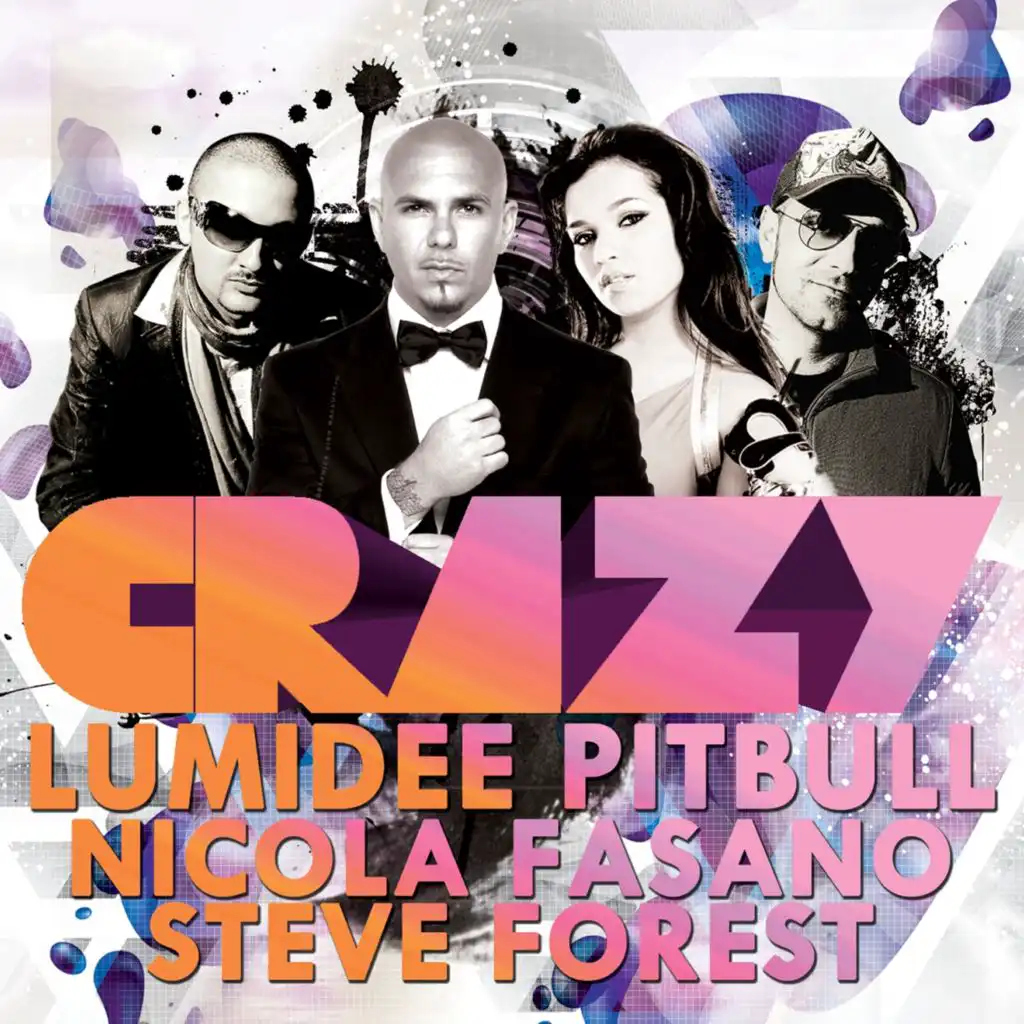 Crazy (feat. Pitbull, Nicola Fasano & Steve Forest)