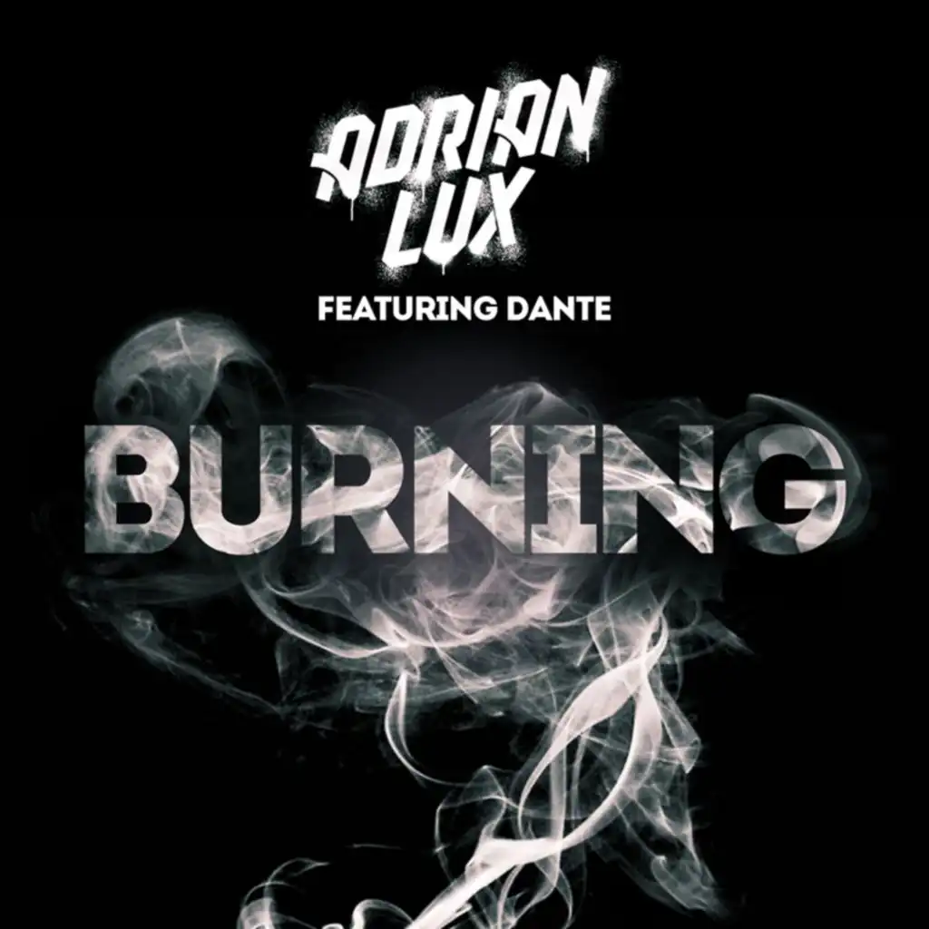 Burning (Extended) [feat. Dante]