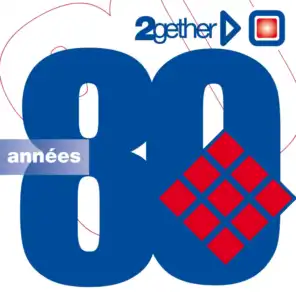 Best of 80's (2gether - Années 80)