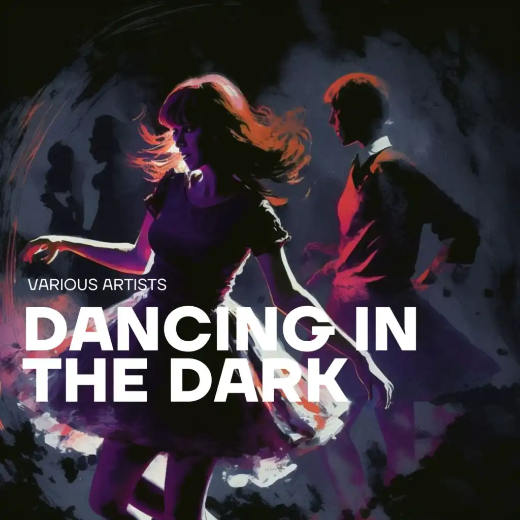 Dancing in the Dark