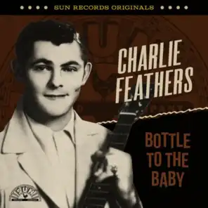 Sun Records Originals: Bottle To The Baby