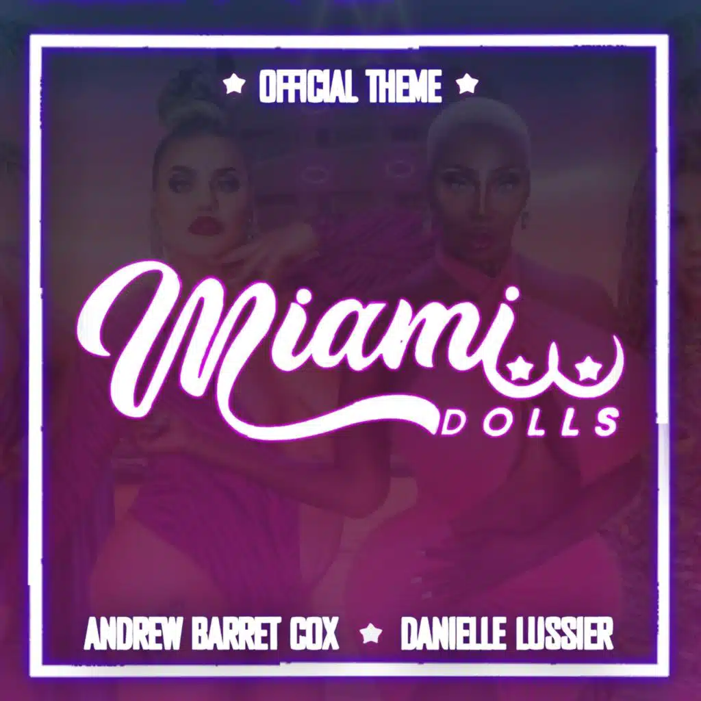 Miami Dolls (Official Theme) [feat. Hayley Moir & Kelly McIntyre]