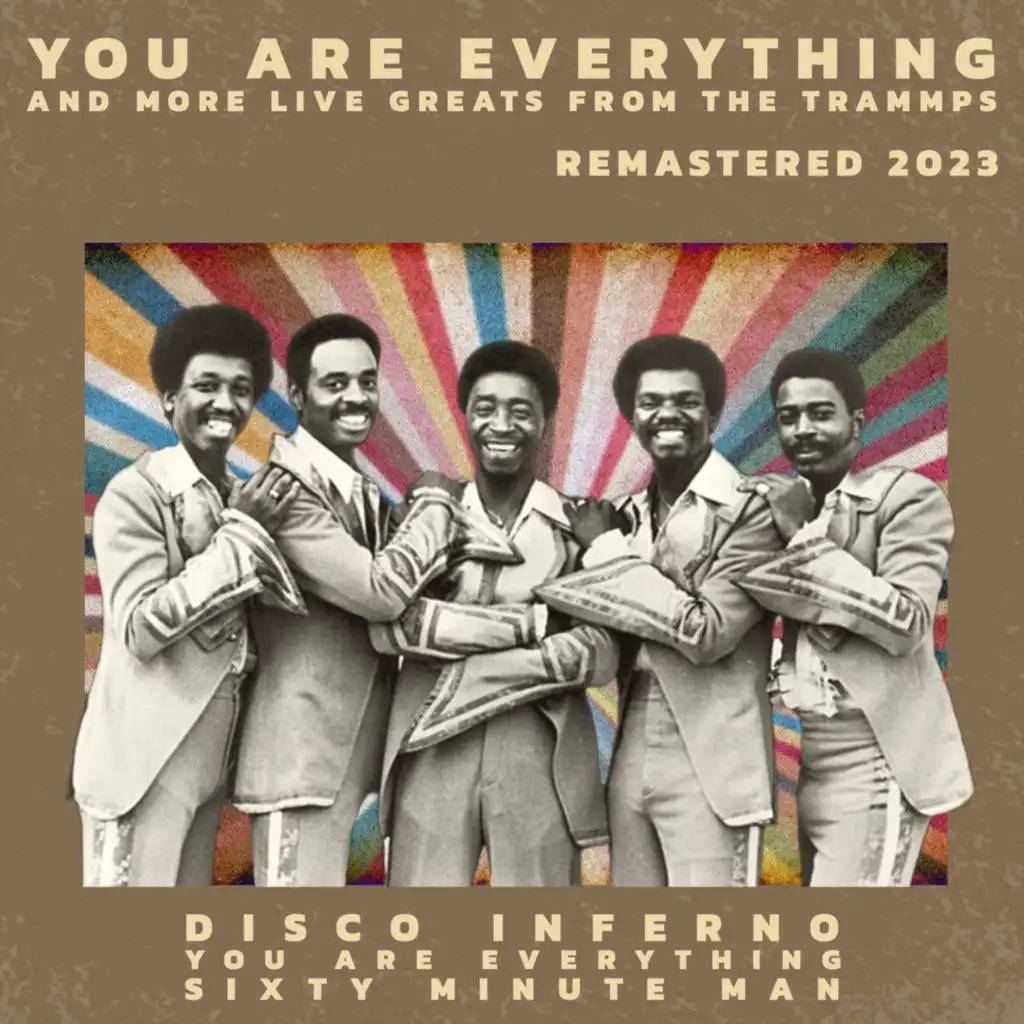 You Are Everything and More Live Greats from The Trammps (Remastered 2023)