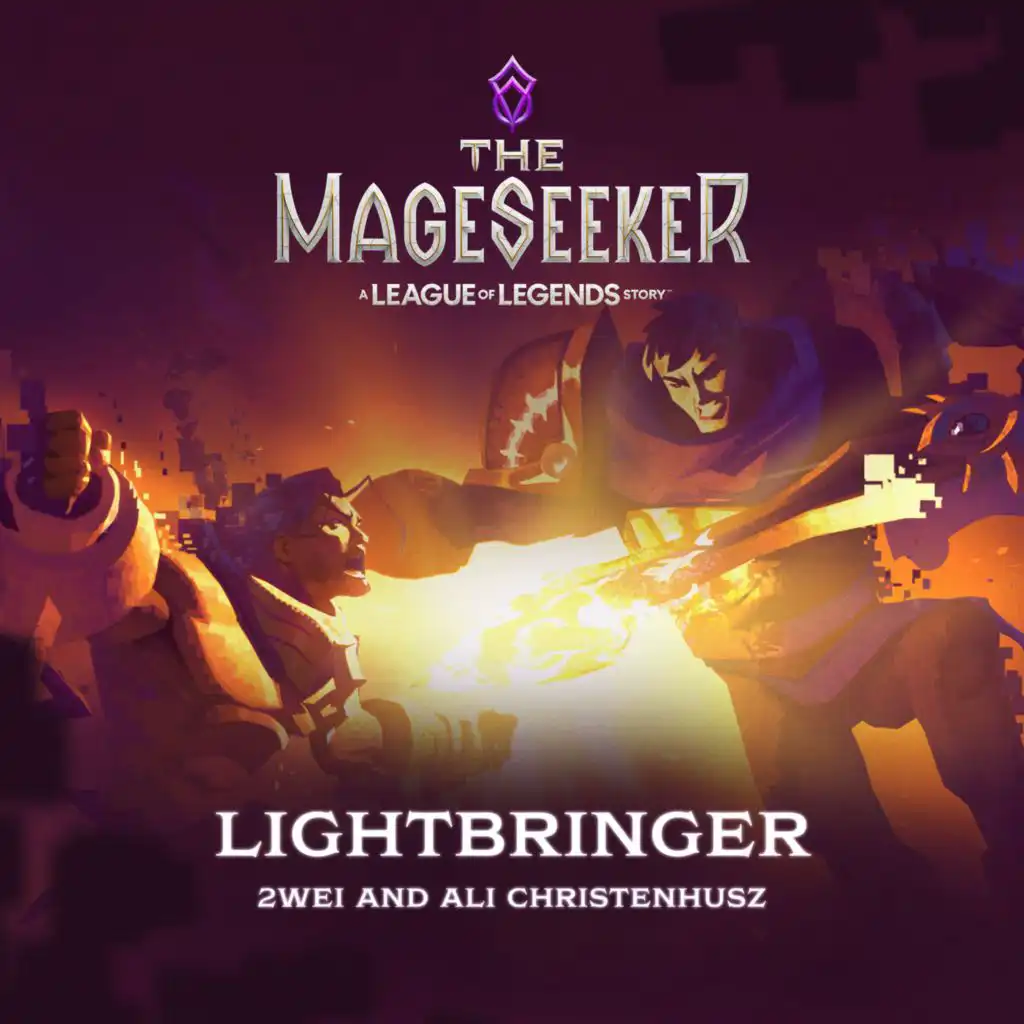 Lightbringer (The Mageseeker: A League of Legends Story) [feat. Ali Christenhusz & Pentakill]