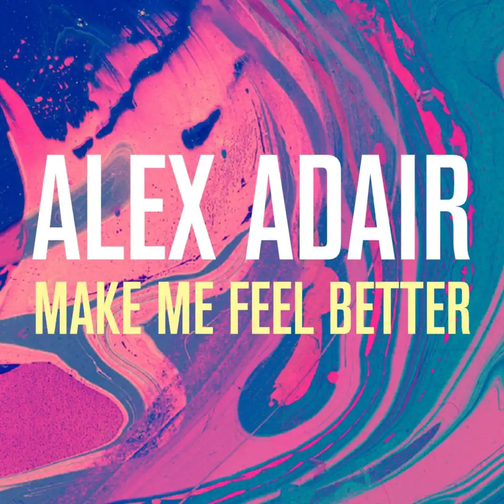 Make Me Feel Better (Remixes)