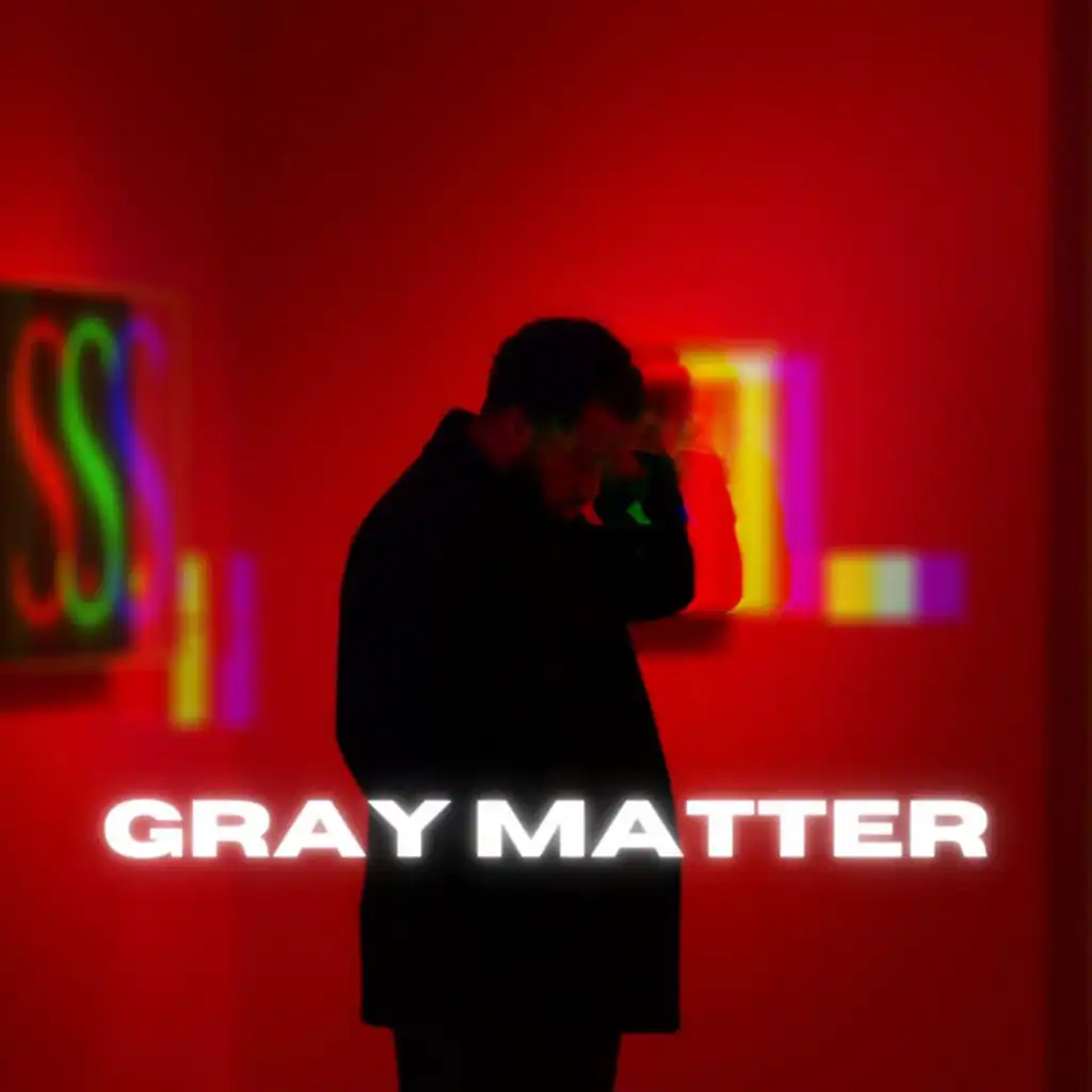 Gray Matter