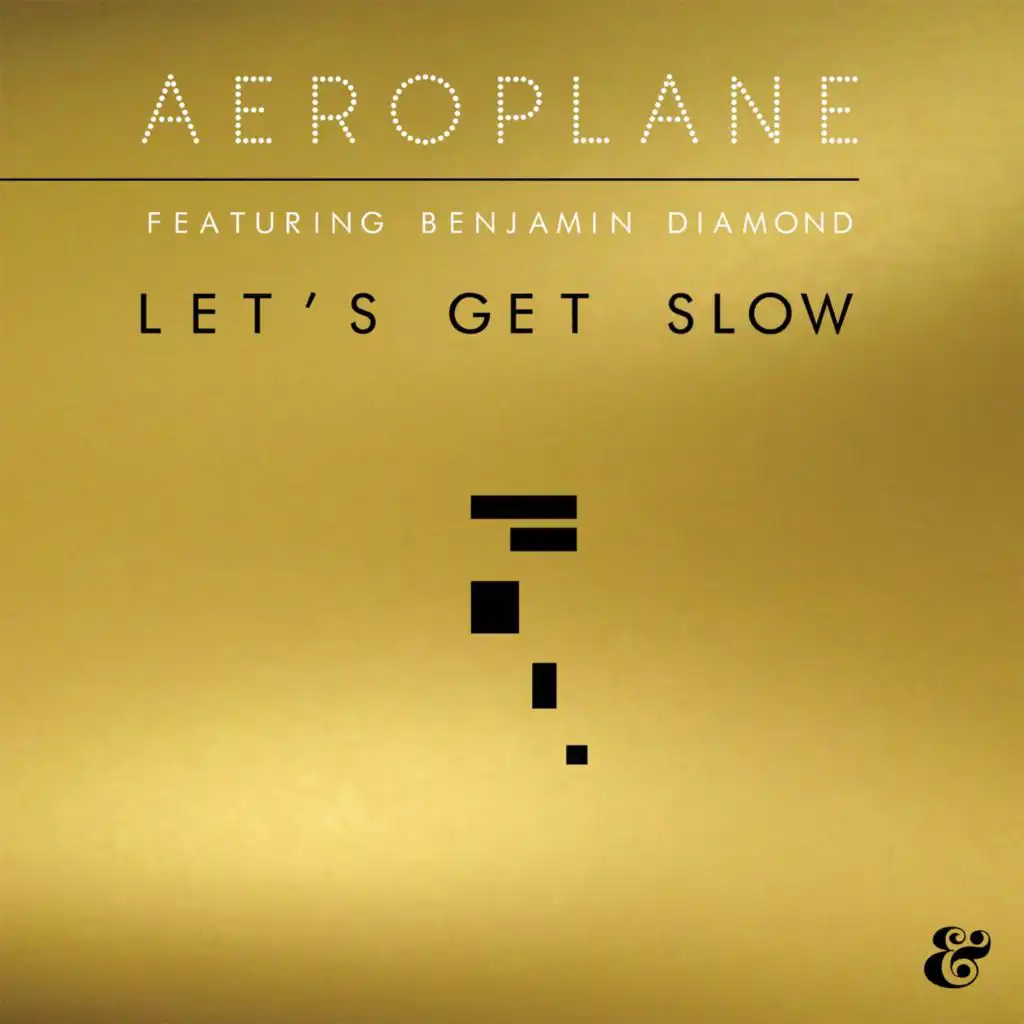 Let’s Get Slow (feat. Benjamin Diamond)