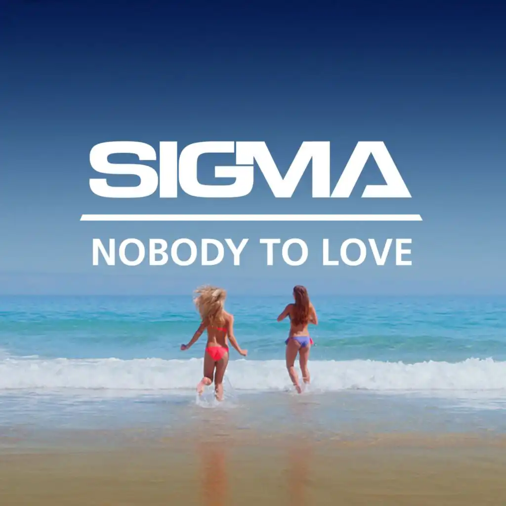 Nobody To Love (Radio Edit)