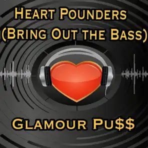 Heart Pounders (Bring out the Bass)