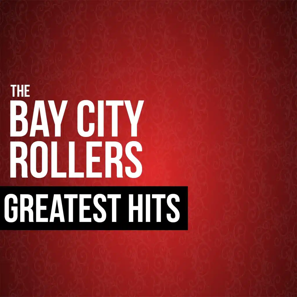 The Bay City Rollers Greatest Hits