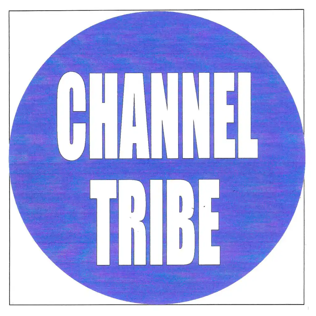 Channel Tribe