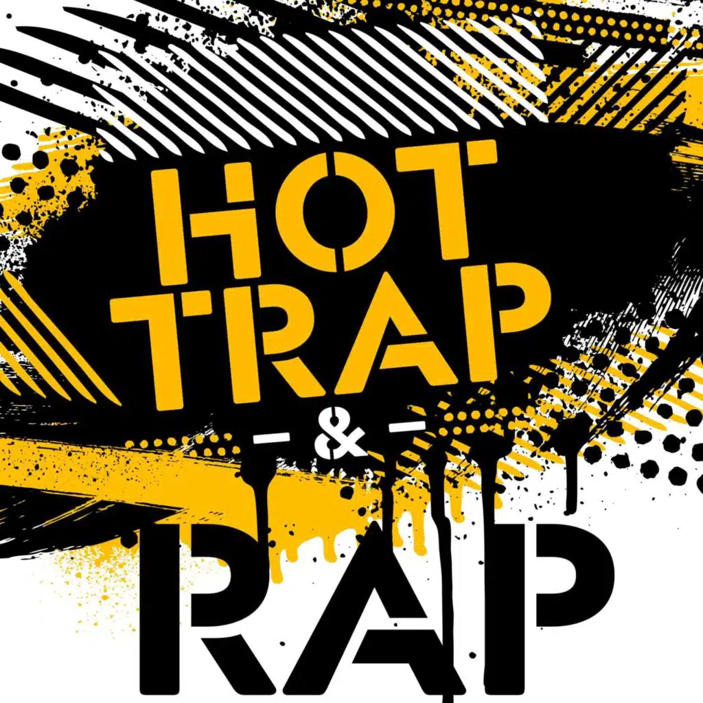 Hot Trap & Rap