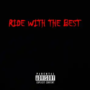 Ride With The Best