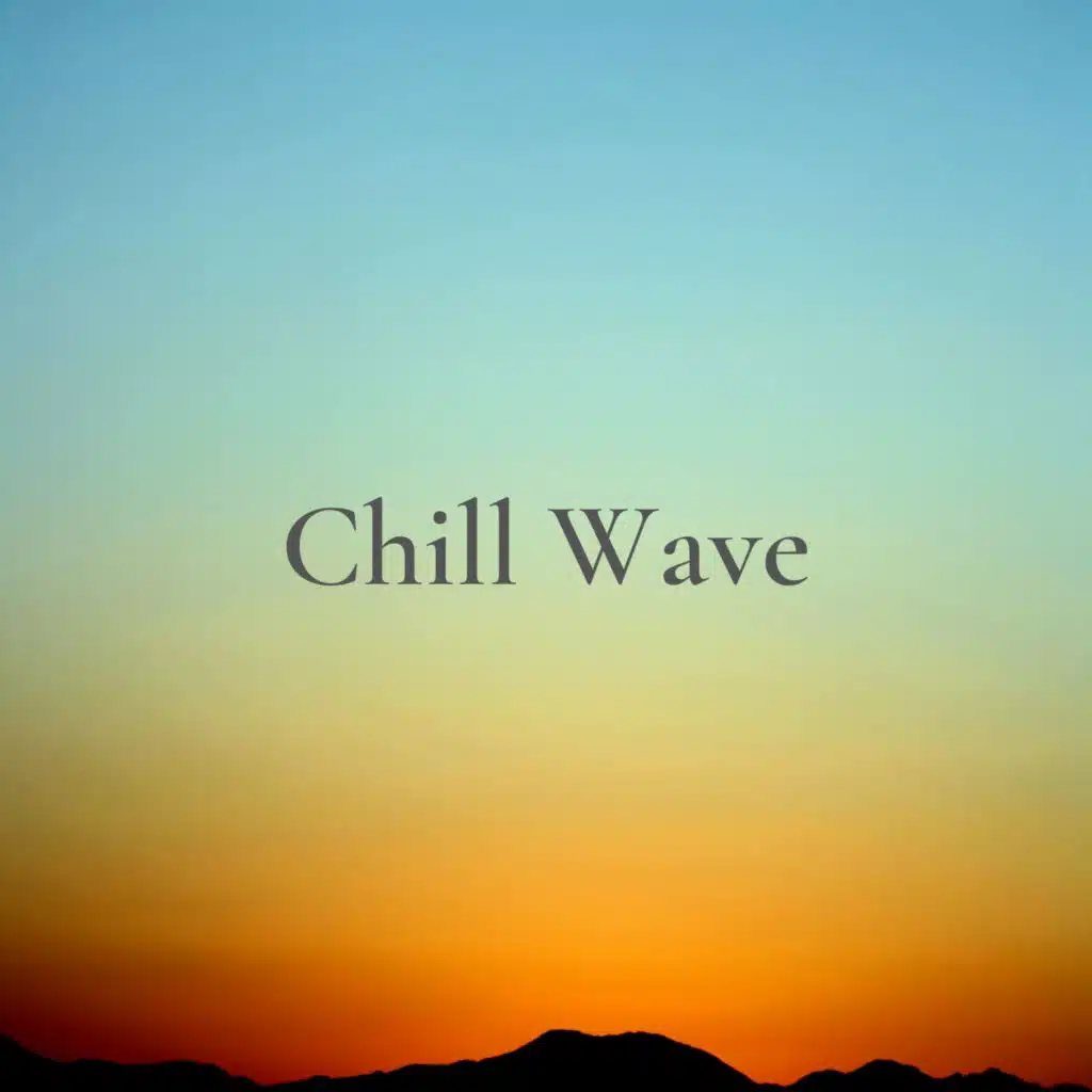 Chill Wave