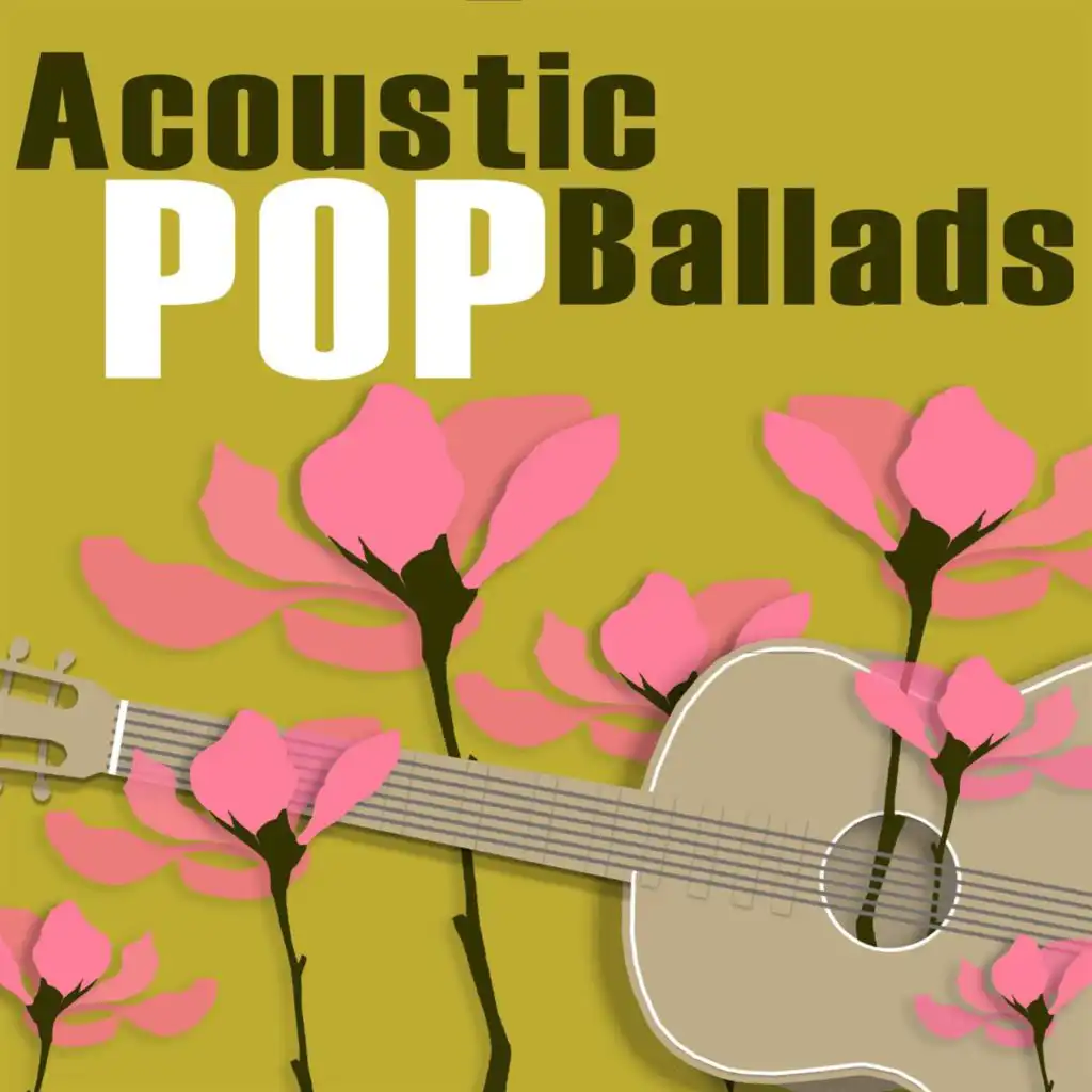 Acoustic Pop Ballads